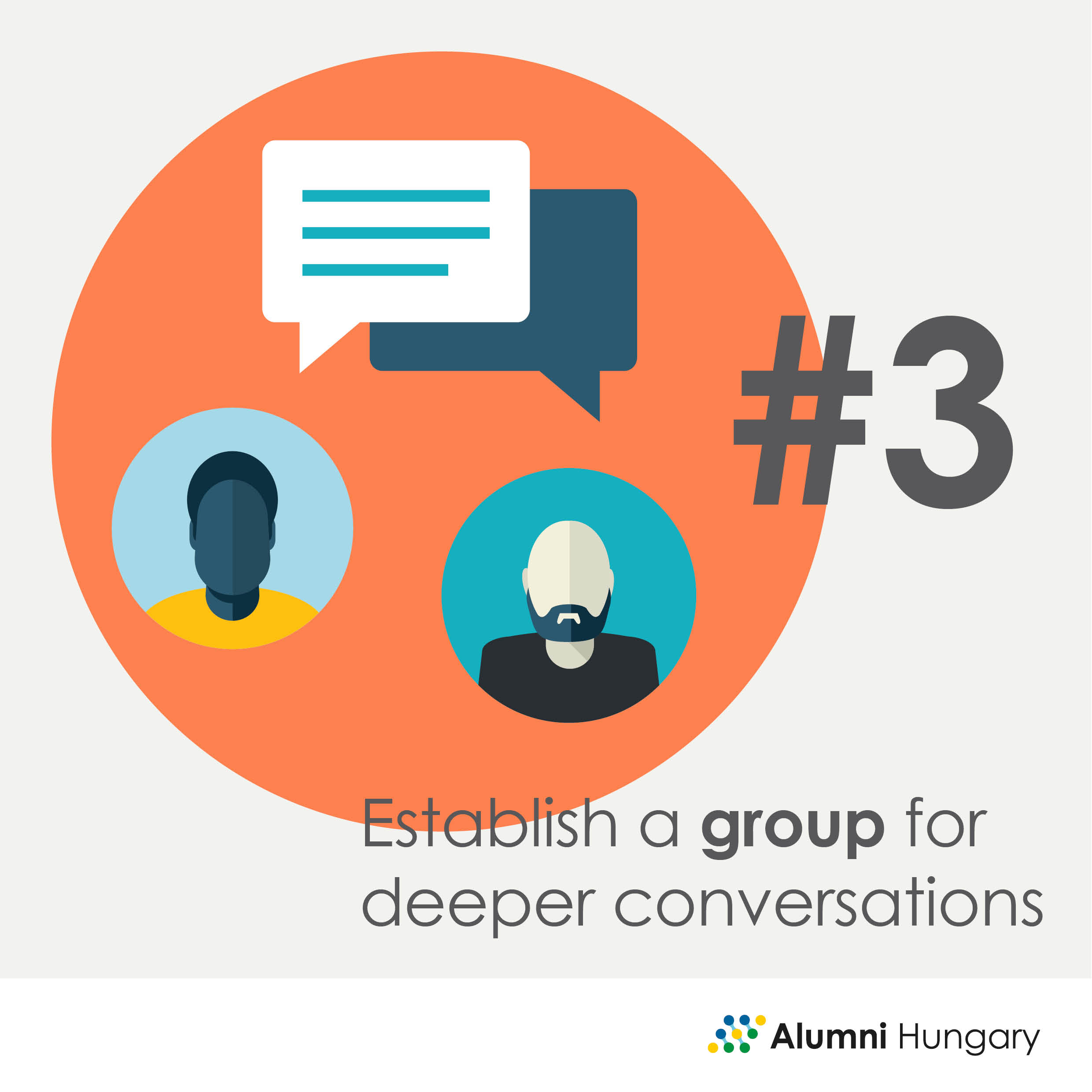 Establish a group for deeper conversations